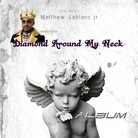 Diamond Around My Neck
