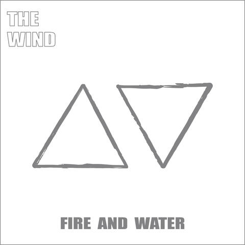 Fire and Water