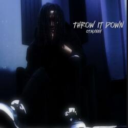 Throw It Down