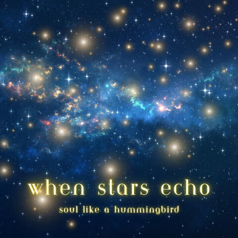 When Stars Echo
