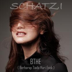 BTHE (Berharap tiada hari esok)