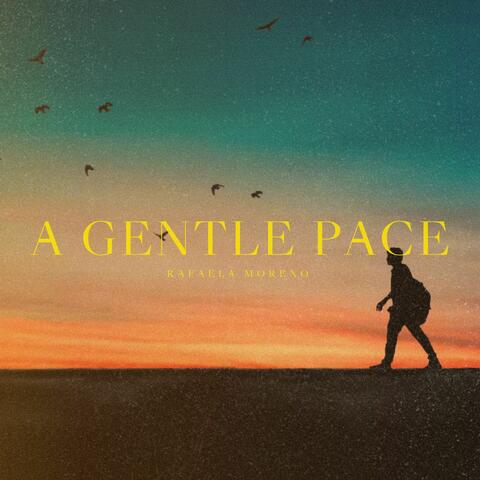 A Gentle Pace