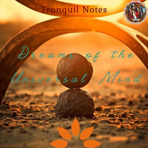 Dreams of the Universal Mind