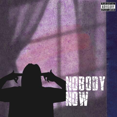 Nobody Now