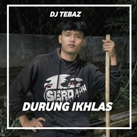Durung Ikhlas