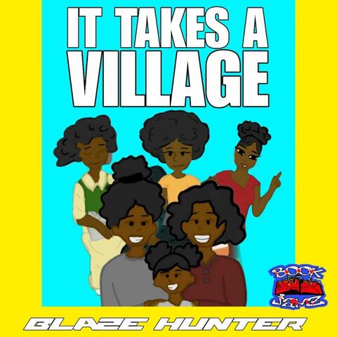 It Takes A Village