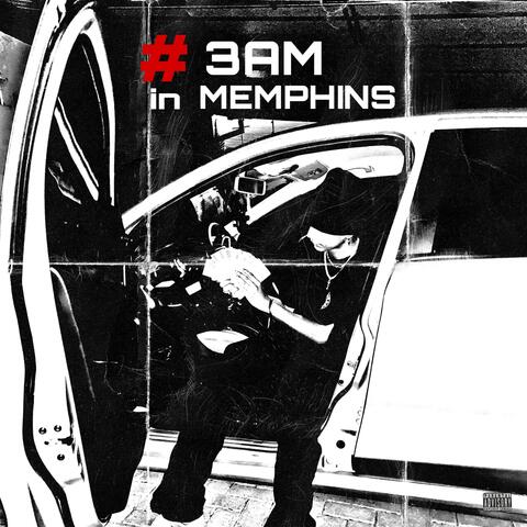 3AM IN MEMPHINS