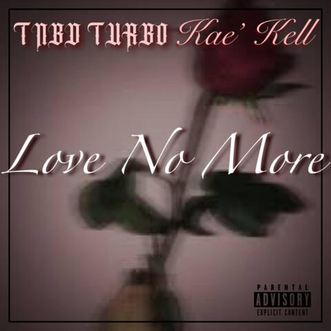 Love No More