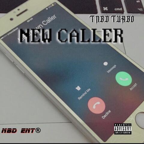 New Caller