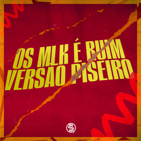 Os Mlk é Ruim - Versão Piseiro