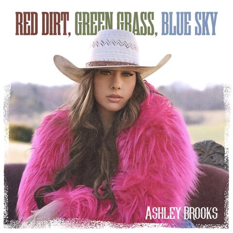 Red Dirt, Green Grass, Blue Sky