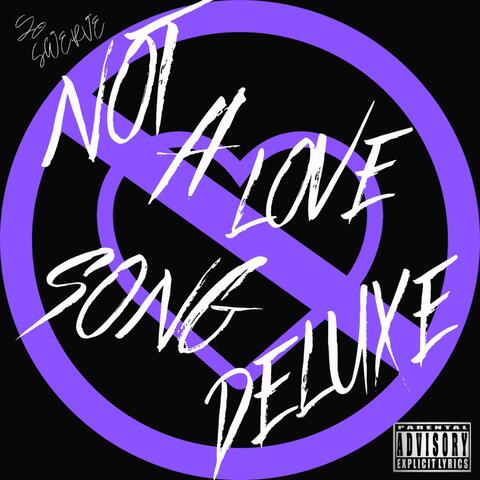Not A Love Song Deluxe