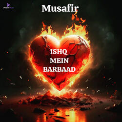 Ishq Mein Barbaad