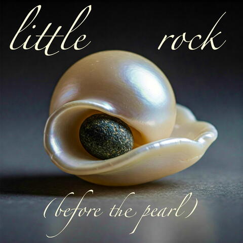 Little Rock (Before The Pearl)
