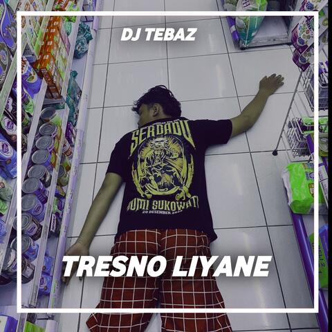 Tresno Liyane