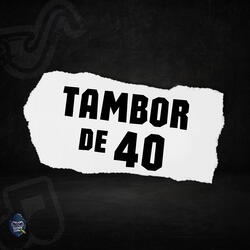 Tambor de 40