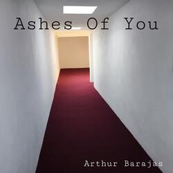 Ashes Of You