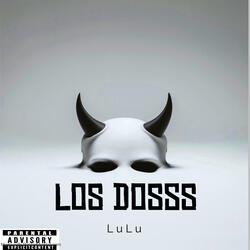 LOS DOSSS