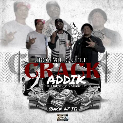 Crack Addik(Back At It)