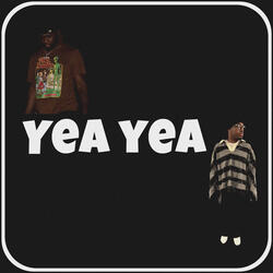 Yea Yea