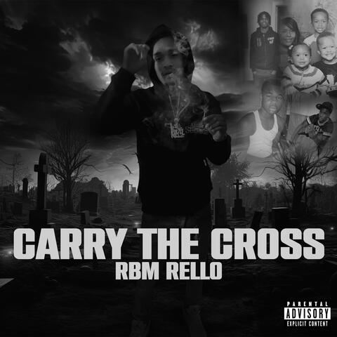 Carry The Cross