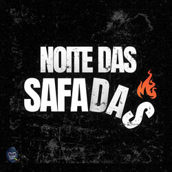 Noite das Safadas