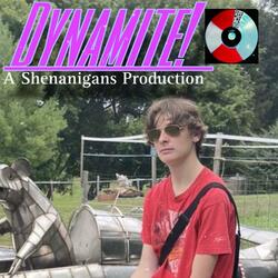 Dynamite!