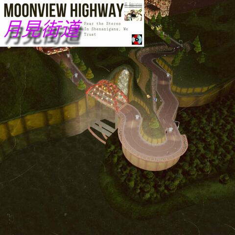 Moonview Highway