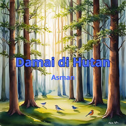 Damai di Hutan