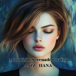 Moonlight Serenade for You