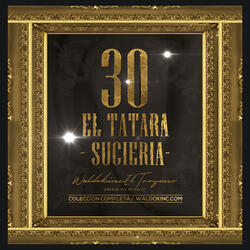 30 EL TATARA - SUCIERIA