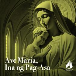 Ave Maria, Ina ng Pag-asa