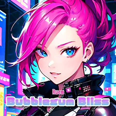 Bubblegum Bliss