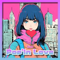 Pop'in Love
