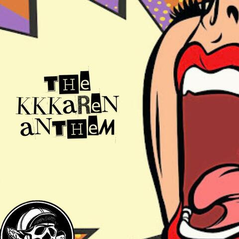 KKKaren Anthem
