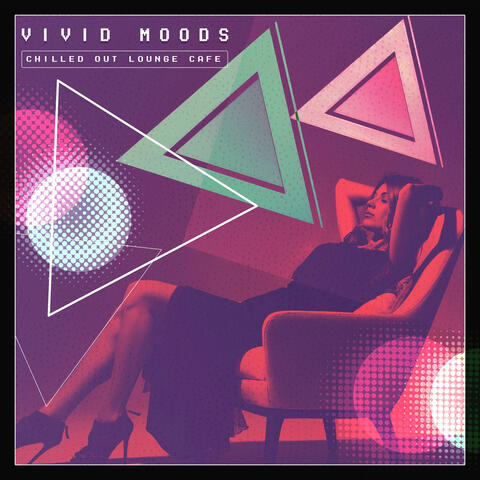 Vivid Moods