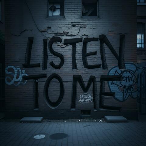 Listen To Me