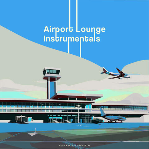 Airport Lounge Instrumentals