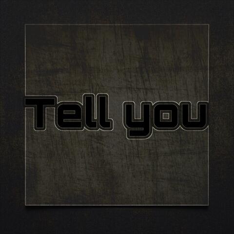 Tell You