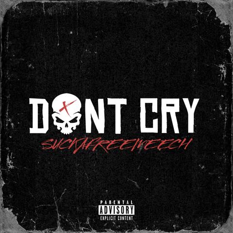 DONT CRY