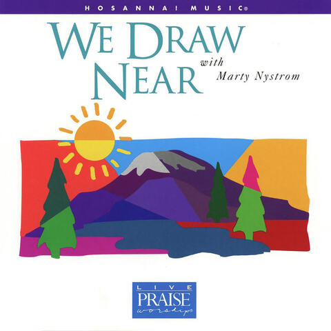 We Draw Near