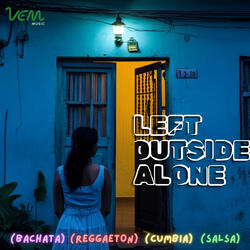 Left Outside Alone