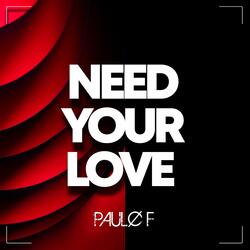 Need Your Love - Extended Mix
