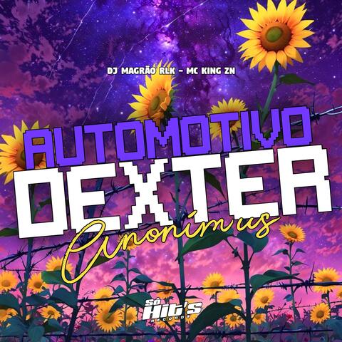 Automotivo Dexter Anonimus