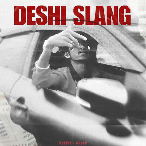 DESHI SLANG