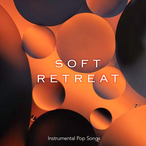 Soft Retreat