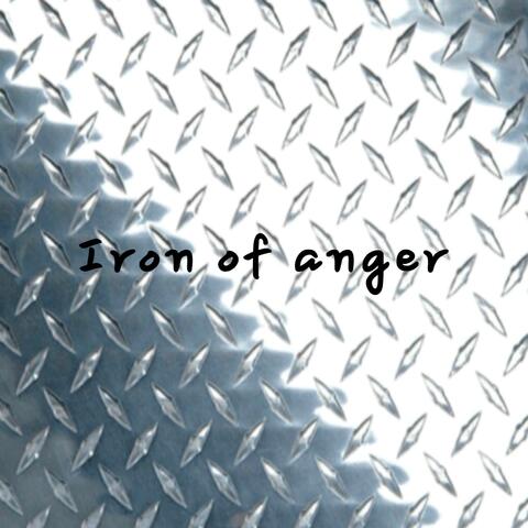 Iron of anger