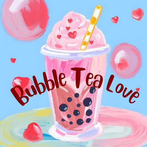 Bubble Tea Love