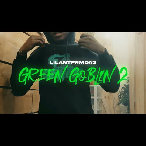Green goblin pt 2
