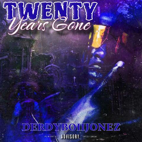 TWENTY YEARS GONE